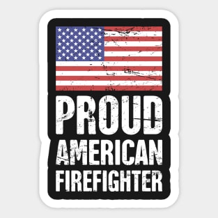 Proud American Firefighter Sticker